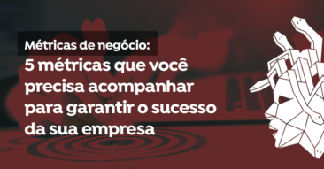 Métricas de negócio