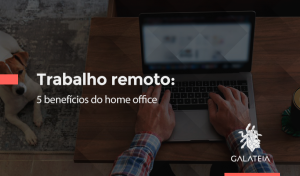 Benefícios trabalho remoto